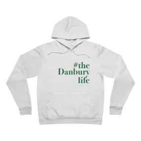 #thedanburylife Unisex Sponge Fleece Pullover Hoodie